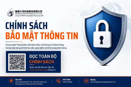 CHÍNH SÁCH BẢO MẬT - Công ty TNHH Công Nghệ Tháng Sáu Việt Nam