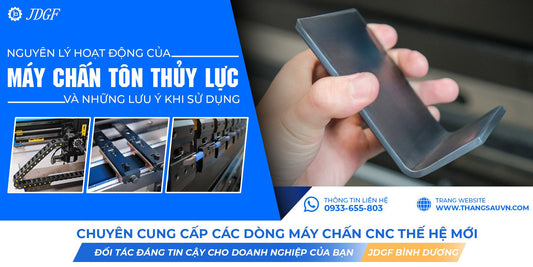 Nguyên lý hoạt động của máy chấn tôn thủy lực và những lưu ý khi sử dụng - Công ty TNHH Công Nghệ Tháng Sáu Việt Nam