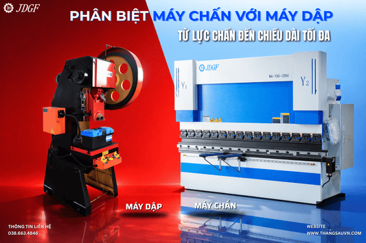 Phân biệt máy chấn với máy dập: Từ lực chấn đến chiều dài chấn tối đa - Công ty TNHH Công Nghệ Tháng Sáu Việt Nam